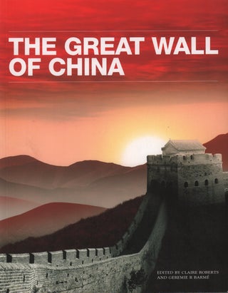 Stock ID #177755 The Great Wall of China. CLAIRE AND GEREMIE R. BARME ROBERTS