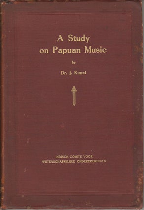 Stock ID #177819 A Study on Papuan Music: Written at the Hand of Phonograms Recorded by the...
