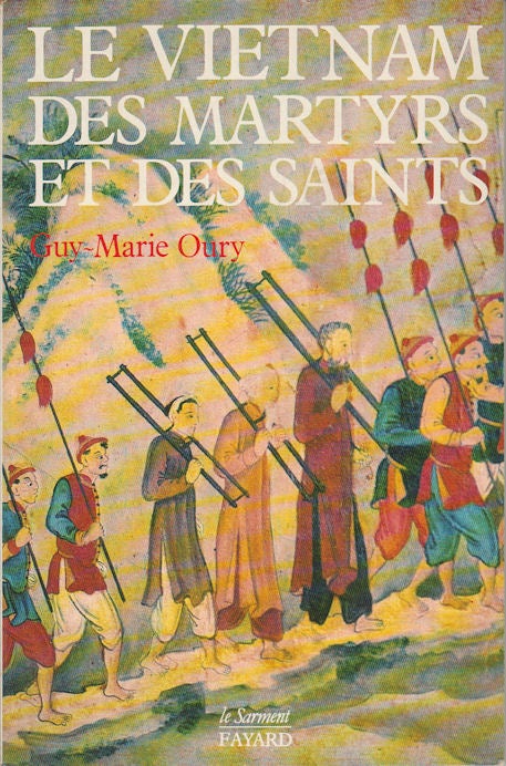 Stock ID #177952 Le Vietnam des Martyrs et des Saints. GUY-MARIE OURY.