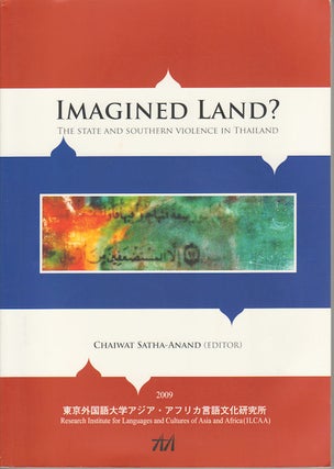 Stock ID #177961 Imagined Land? The State and Southern Violence in Thailand. CHAIWAT SATHA-ANAND