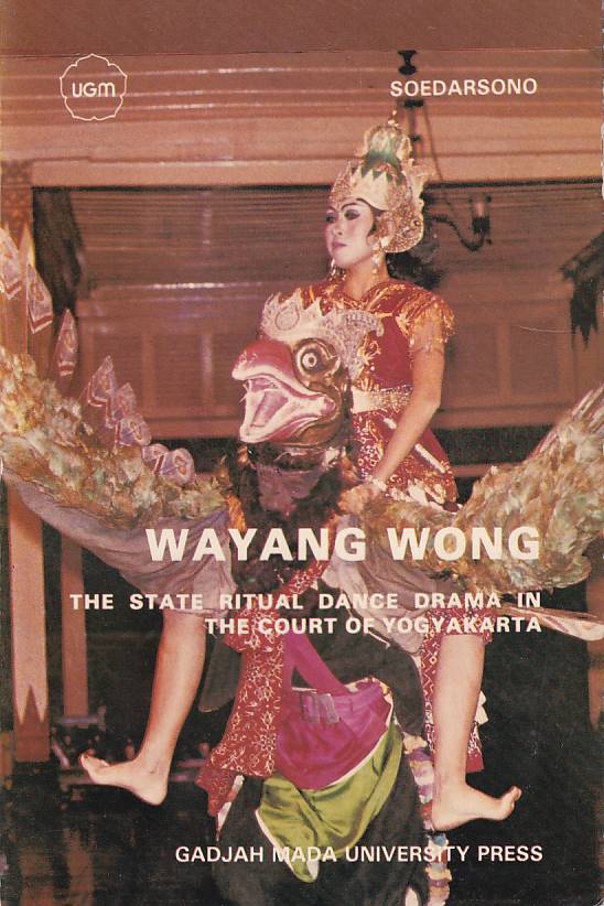 Stock ID #178020 Wayang Wong. The State Ritual Dance Drama in the Court of Yogyakarta. SOEDARSONO.