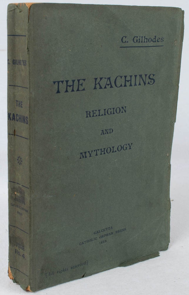 Stock ID #178057 The Kachins. Religion and Customs. A. GILHODES.