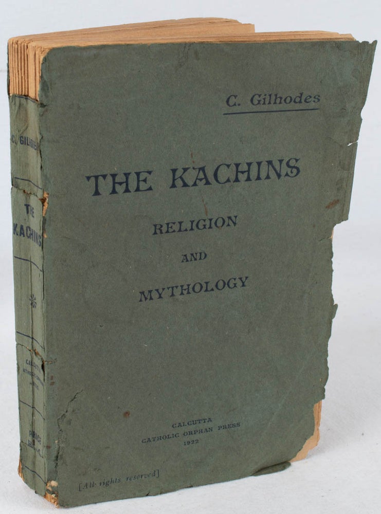 Stock ID #178058 The Kachins. Religion and Customs. A. GILHODES.