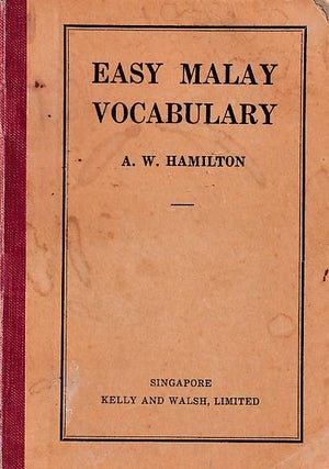 Stock ID #178094 Easy Malay Vocabulary. A. W. HAMILTON