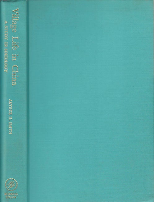 Stock ID #178106 Village Life In China. A Study in Sociology. ARTHUR H. SMITH.