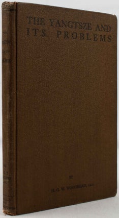 Stock ID #178127 The Yangtsze and Its Problems. H. G. W. WOODHEAD