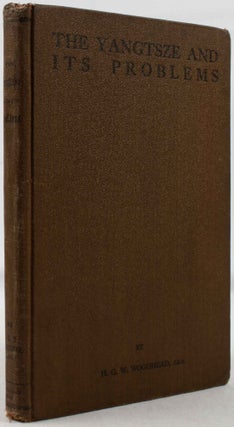 Stock ID #178127 The Yangtsze and Its Problems. H. G W. WOODHEAD