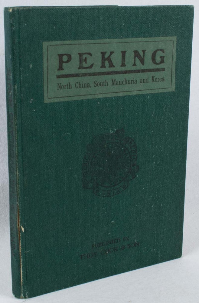 Stock ID #178185 Peking, North China, South Manchuria and Korea with Maps, Plans and Illustrations. THOS COOK.