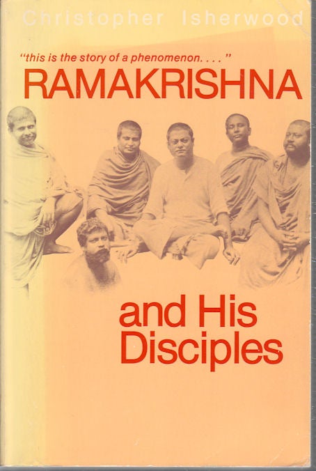Stock ID #178203 Ramakrishna and His Disciples. CHRISTOPHER ISHERWOOD.