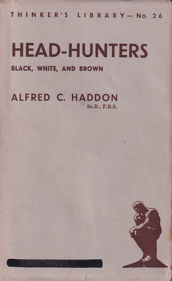 Stock ID #178483 Head-Hunters. Black, White, And Brown. ALFRED C. HADDON.