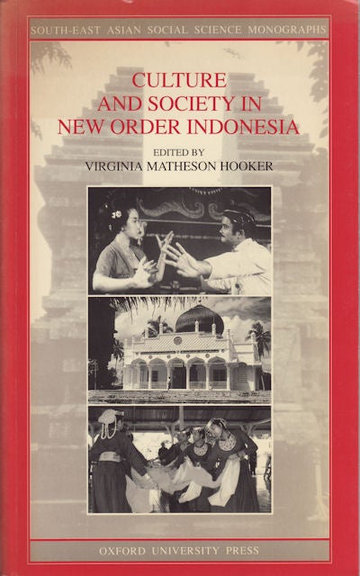 Stock ID #178531 Culture and Society in New Order Indonesia. VIRGINIA MATHESON HOOKER.