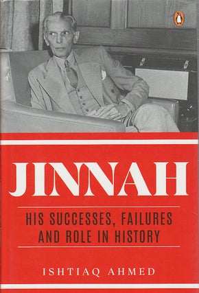 Stock ID #178567 Jinnah. His Successes, Failures and Role in History. ISHTIAQ AHMED