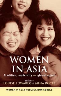 Stock ID #178585 Women in Asia. Tradition, Modernity and Globalisation. LOUISE AND MINA ROCES...