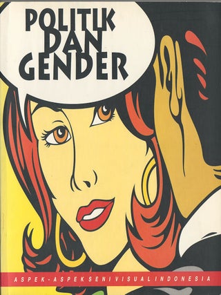 Stock ID #178630 Aspek-Aspek Seni Visual Indonesia. Politik dan Gender. [Aspects of...