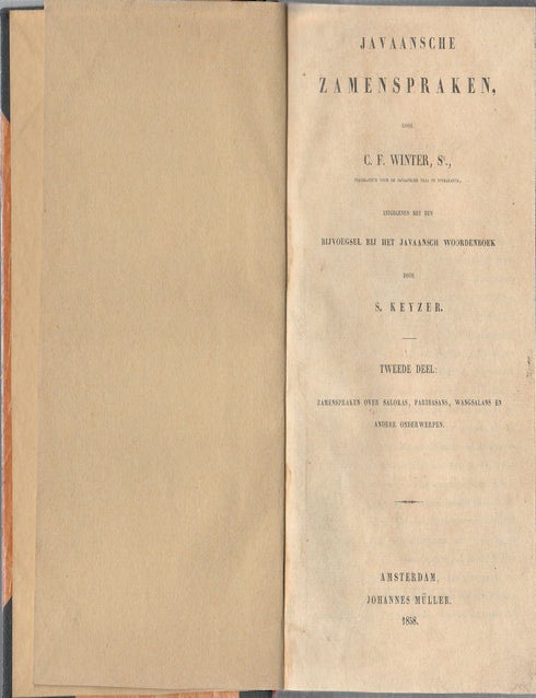 Stock ID #178647 Javaansche Zamenspraken. Uitgegeven met een Bijvoegsel bij het Javaansch Woordenboek. C. F WINTER.