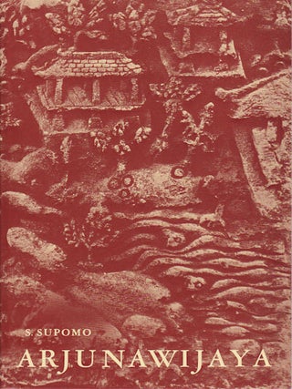 Stock ID #178669 Arjunawijaya. A Kakawin of Mpu Tantular. ED., TRANS