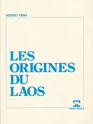 Stock ID #178707 Les Origines du Laos. VOTHU TINH