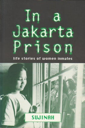 Stock ID #178711 In a Jakarta Prison. Life Stories of Women Inmates. SUJINAH
