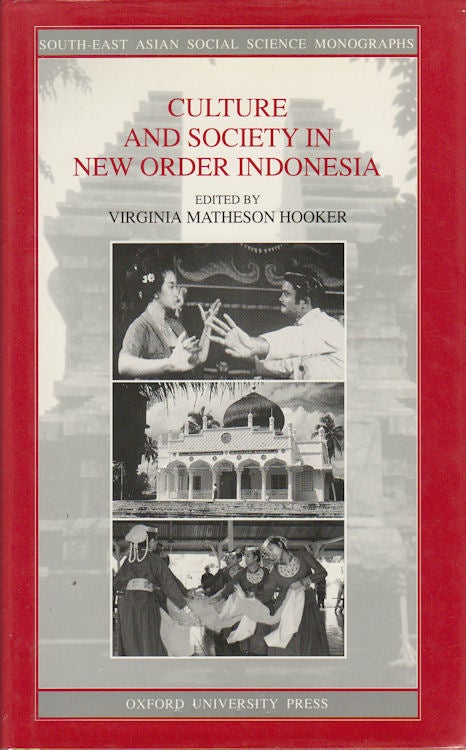 Stock ID #178753 Culture and Society in New Order Indonesia. VIRGINIA MATHESON HOOKER.