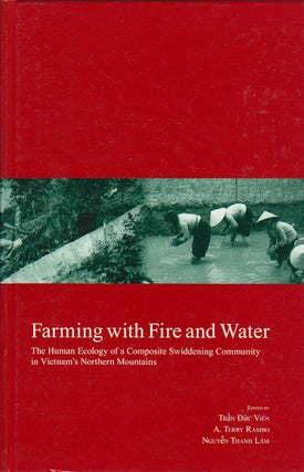 Stock ID #178759 Farming with Fire and Water. The Human Ecology of a Composite Swiddening...