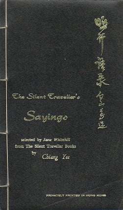 Stock ID #178801 The Silent Traveller's Sayings. CHIANG YEE