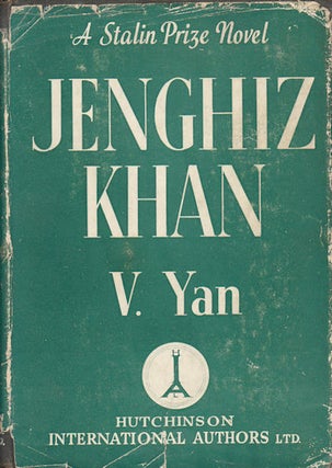 Stock ID #178873 Jenghiz-Khan. A Tale of 13th Century Asia. V. YAN