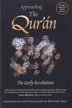 Stock ID #179015 Approaching the Qur'an. The Early Revelations. MICHAEL SELLS