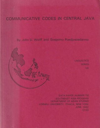 Stock ID #179083 Communicative Codes in Central Java. JOHN U. AND SOEPOMO POEDJOSOEDARMO WOLLF