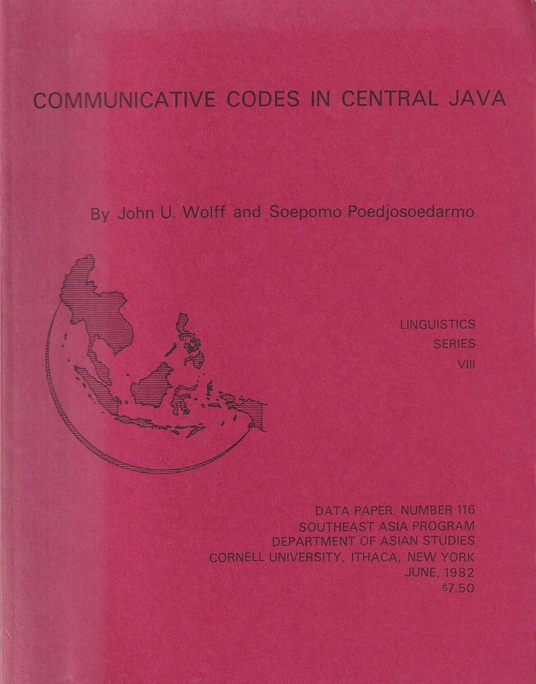 Stock ID #179083 Communicative Codes in Central Java. JOHN U. AND SOEPOMO POEDJOSOEDARMO WOLLF.