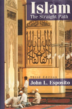 Stock ID #179118 Islam. The Straight Path. JOHN L. ESPOSITO