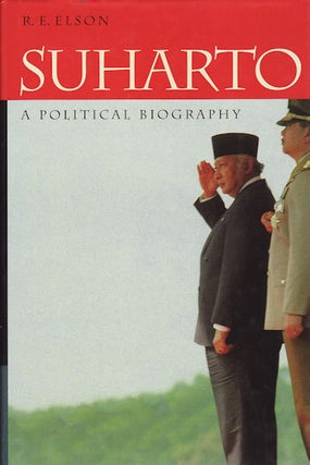 Stock ID #179134 Suharto. A Political Biography. R. E. ELSON