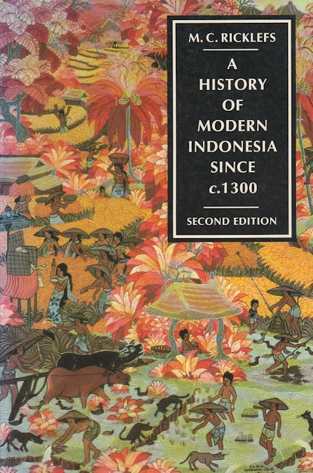 Stock ID #179195 A History of Modern Indonesia Since c. 1300 to the present. M. C. RICKELFS.