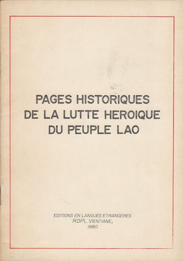 Stock ID #179209 Pages Historiques de la Lutte Heroique du Peuple Lao. LISTED.
