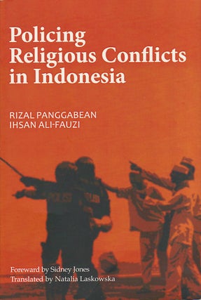 Stock ID #179246 Policing Religious Conflicts in Indonesia. RIZAL AND IHSAN ALI-FAUZI PANGGABEAN