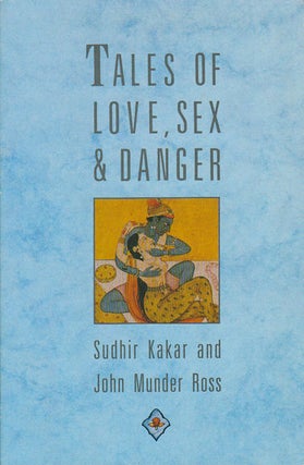 Stock ID #179275 Tales of Love, Sex and Danger. SUDHIR AND JOHN MUNDER ROSS KAKAR