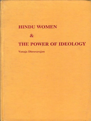 Stock ID #179306 Hindu Women and the Power of Ideology. VANAJA DHRUVARAJAN