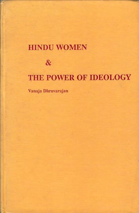 Stock ID #179306 Hindu Women and the Power of Ideology. VANAJA DHRUVARAJAN