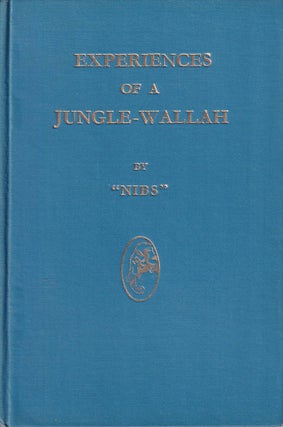 Stock ID #179542 Experiences of a Jungle-Wallah. HUGH NESBIT