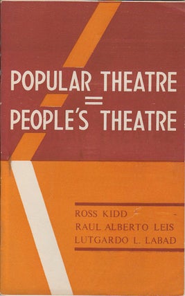 Stock ID #179550 Popular Theatre = People's Theatre. ROSS KIDD, RAUL ALBERTO LEIS AND LUTGARDO L....
