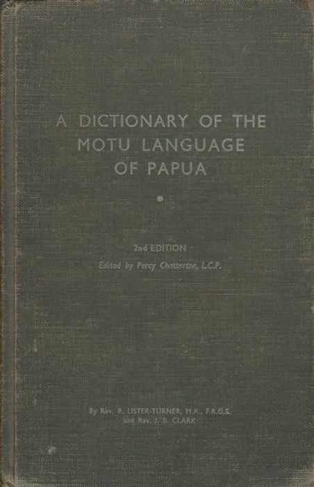 Stock ID #179563 A Dictionary of the Motu Language of Papua. PERCY CHATTERTON.