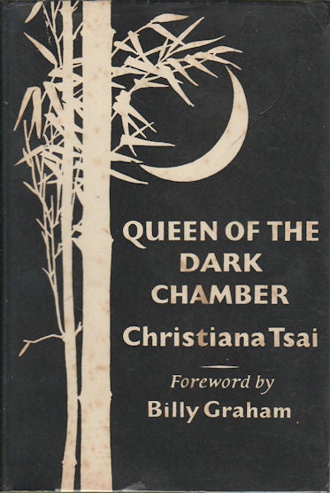 Stock ID #179579 Queen of the Dark Chamber. The Story of Christiana Tsai. CHRISTIANA TSAI.