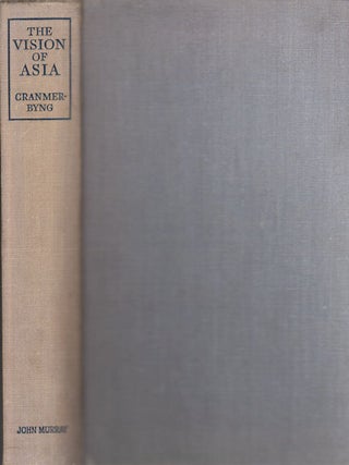 Stock ID #179629 The Vision of Asia. An Interpretation of Chinese Art and Culture. L. CRANMER-BYING