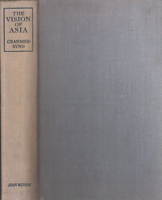 Stock ID #179629 The Vision of Asia. An Interpretation of Chinese Art and Culture. L. CRANMER-BYING