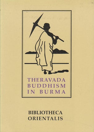 Stock ID #179662 An Introduction to the Study of Theravada Buddhism in Burma. A Study in...