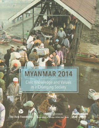 Stock ID #179672 Myanmar 2014. Civic Knowledge and Values in a Changing Society. THE ASIA FOUNDATION