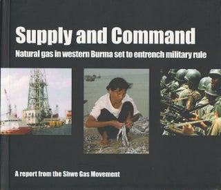 Stock ID #179714 Supply and Command. Natural Gas in Western Burma set to Entrench Military Rule....