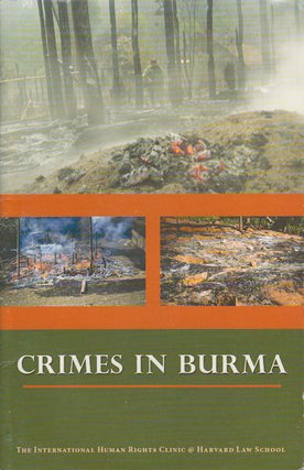 Stock ID #179719 Crimes in Burma. INTERNATIONAL HUMAN RIGHTS CLINIC AT HARVARD LAW SCHOOL