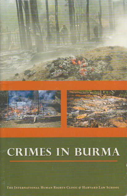 Stock ID #179719 Crimes in Burma. INTERNATIONAL HUMAN RIGHTS CLINIC AT HARVARD LAW SCHOOL.
