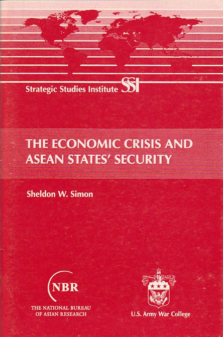 Stock ID #179721 The Economic Crisis and ASEAN States' Security. SHELDON W. SIMON.