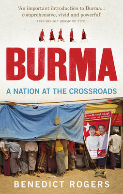 Stock ID #179750 Burma. A Nation at the Crossroads. BENEDICT ROGERS